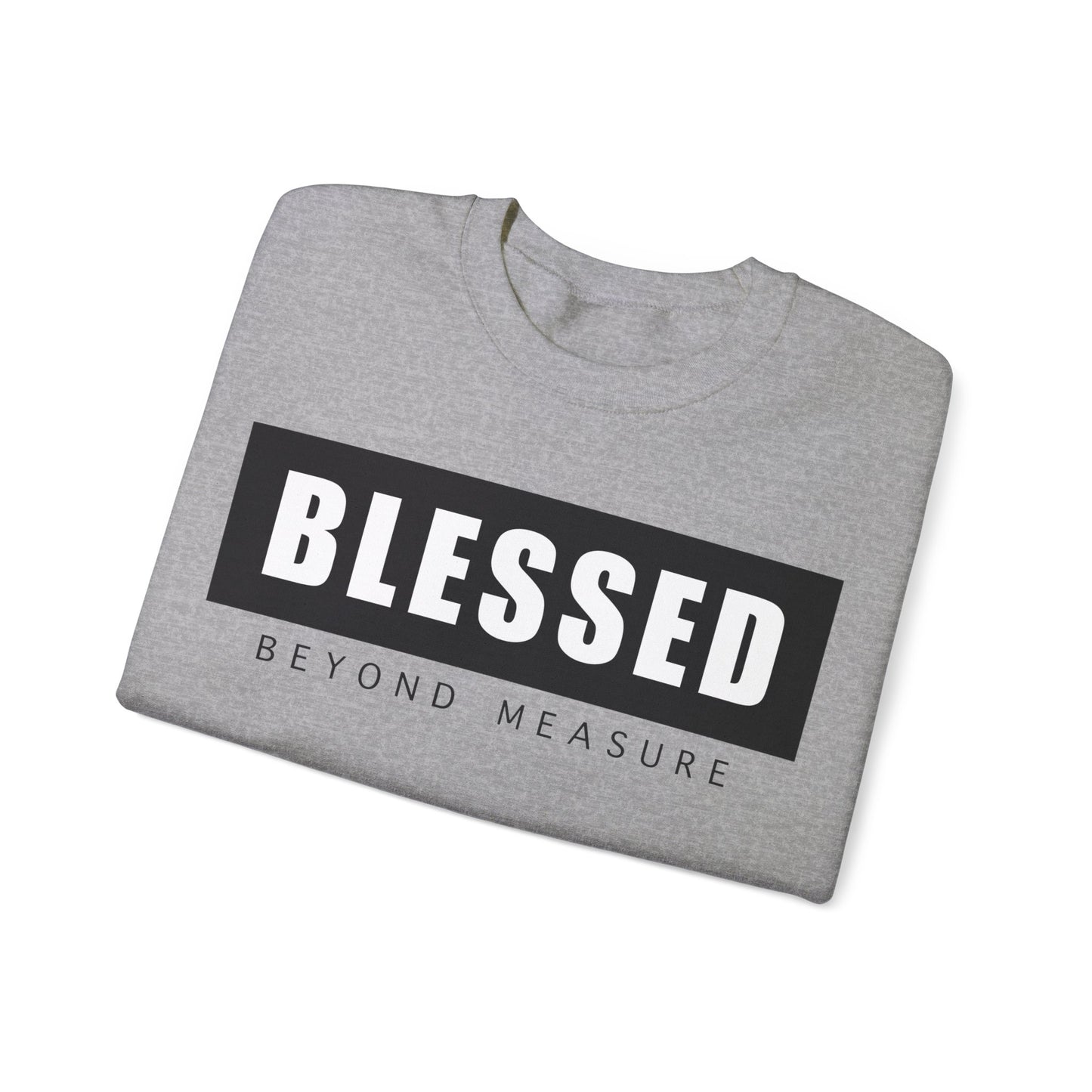 Blessed Beyond Measure - Unisex Heavy Blend™ Crewneck Sweatshirt