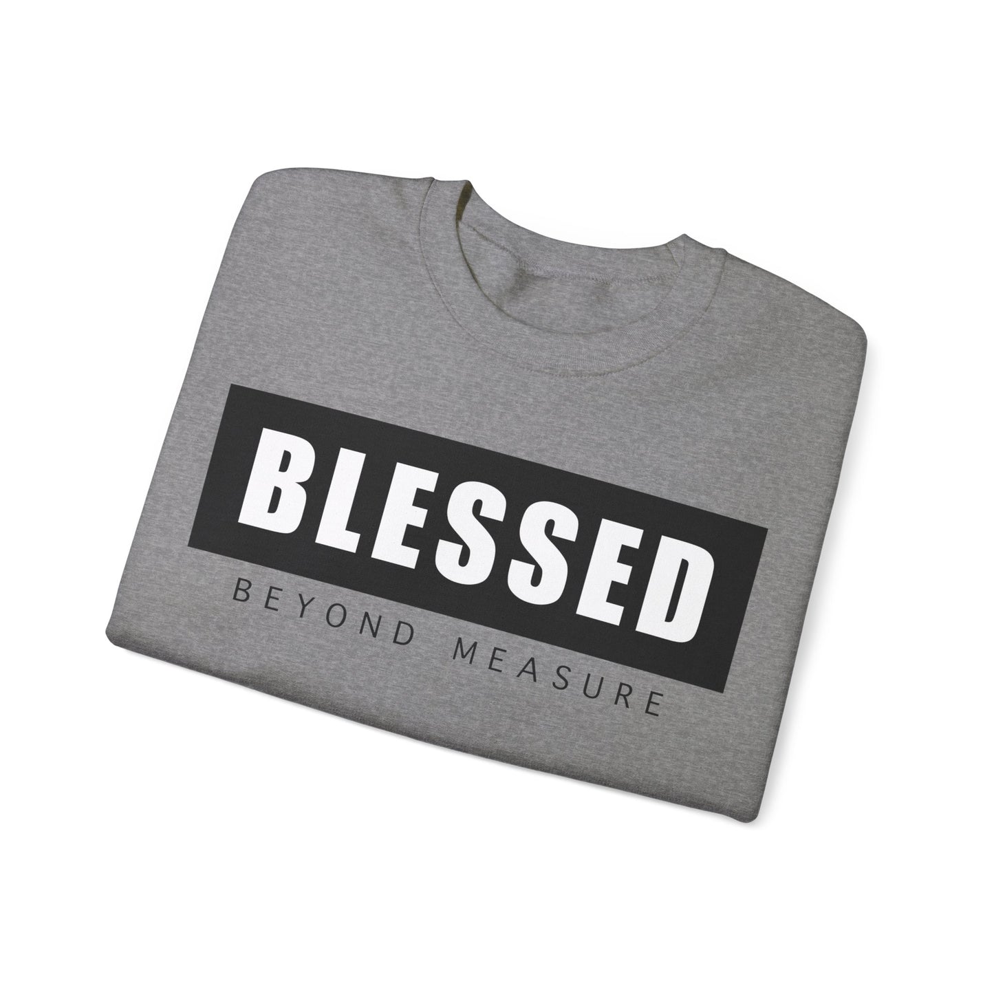 Blessed Beyond Measure - Unisex Heavy Blend™ Crewneck Sweatshirt