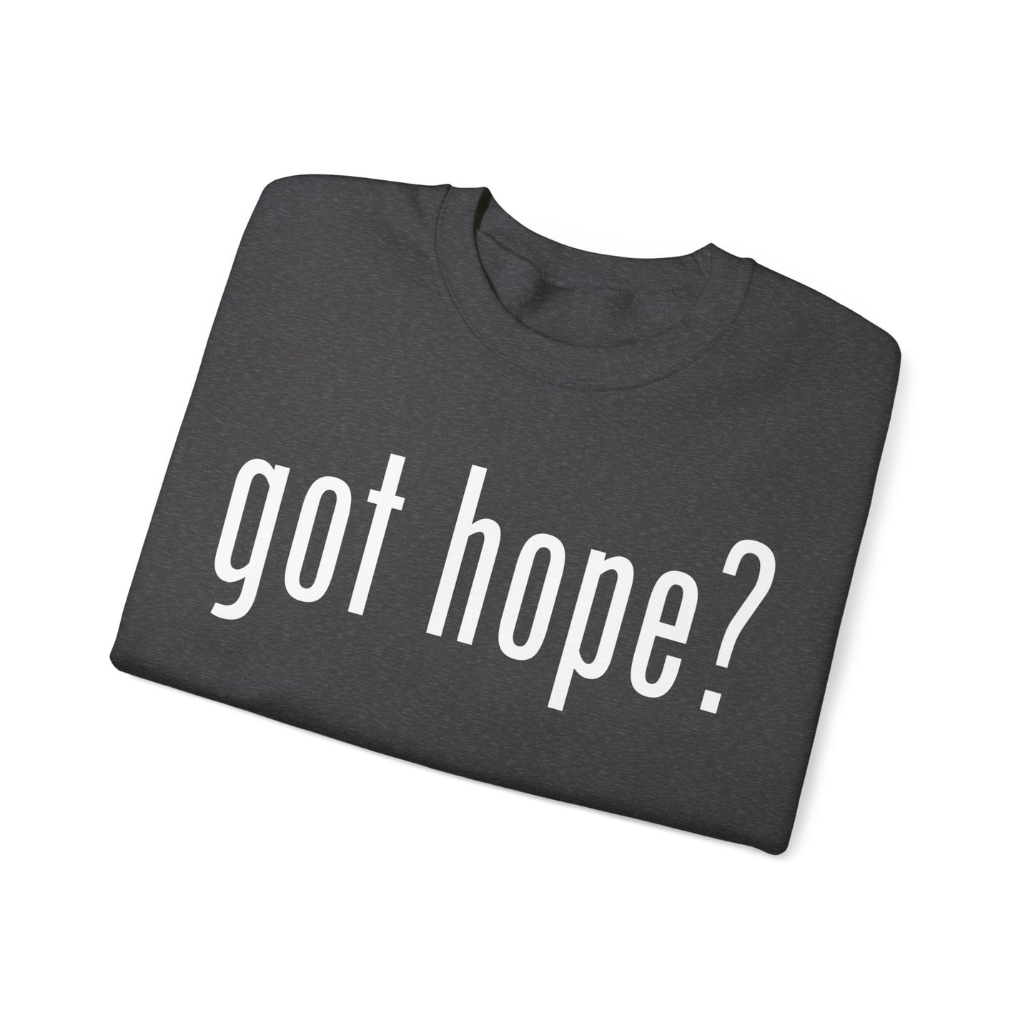 Got Hope? - Unisex Heavy Blend™ Crewneck Sweatshirt