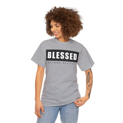 Blessed Beyond Measure - Faith Based Graphic Tee