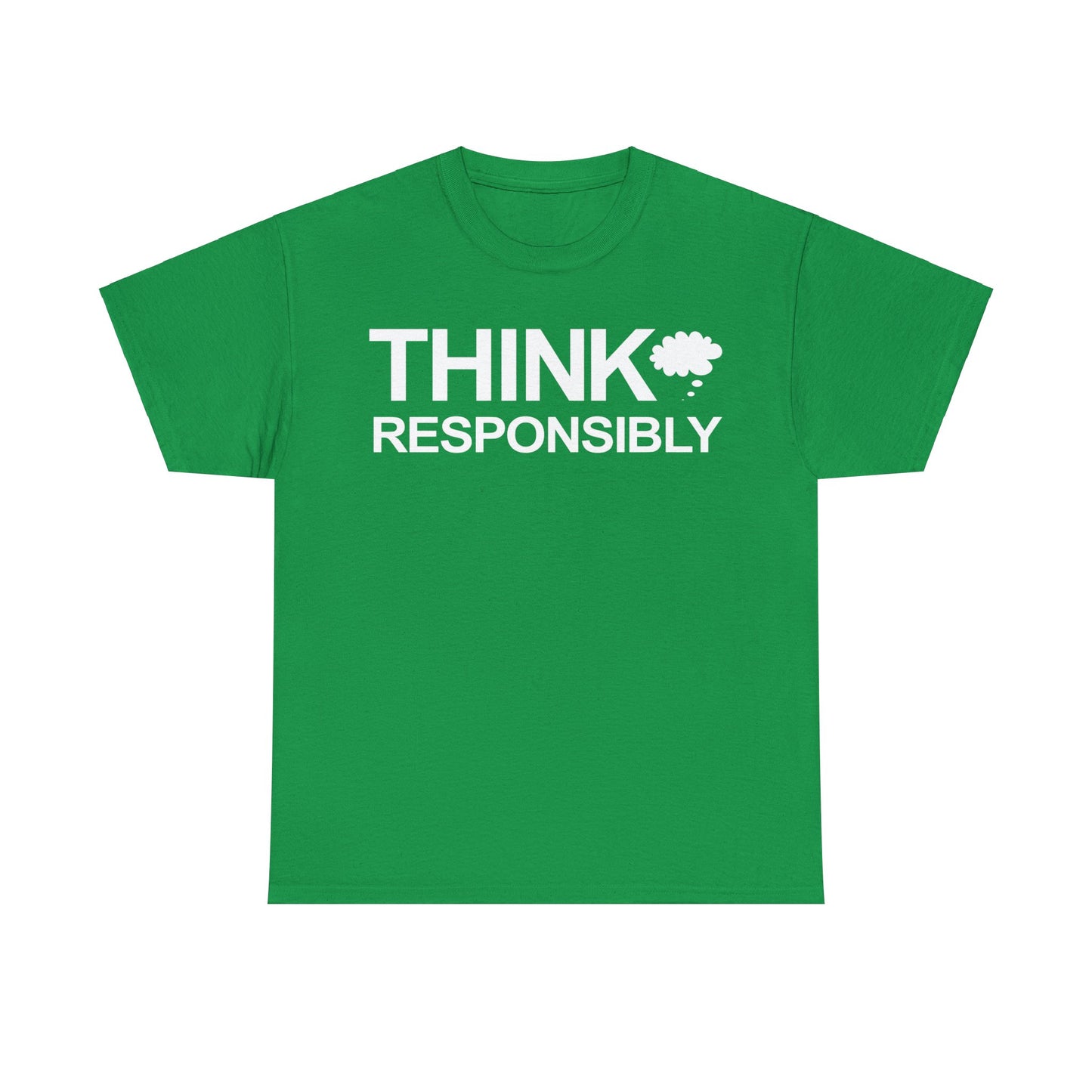 Think Responsibly T-Shirt