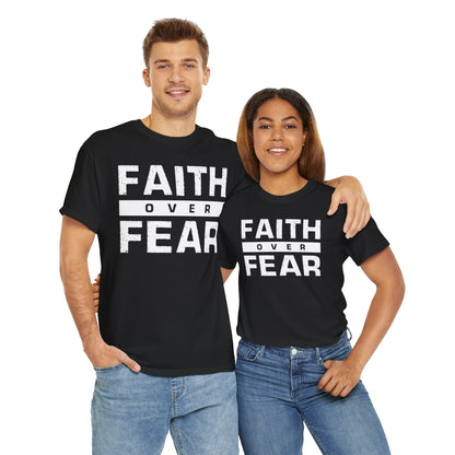 Faith Over Fear (Black) - Unisex Heavy Cotton Tee