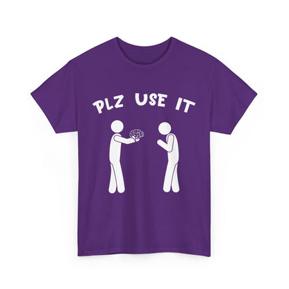 Plz Use It Graphic Tee