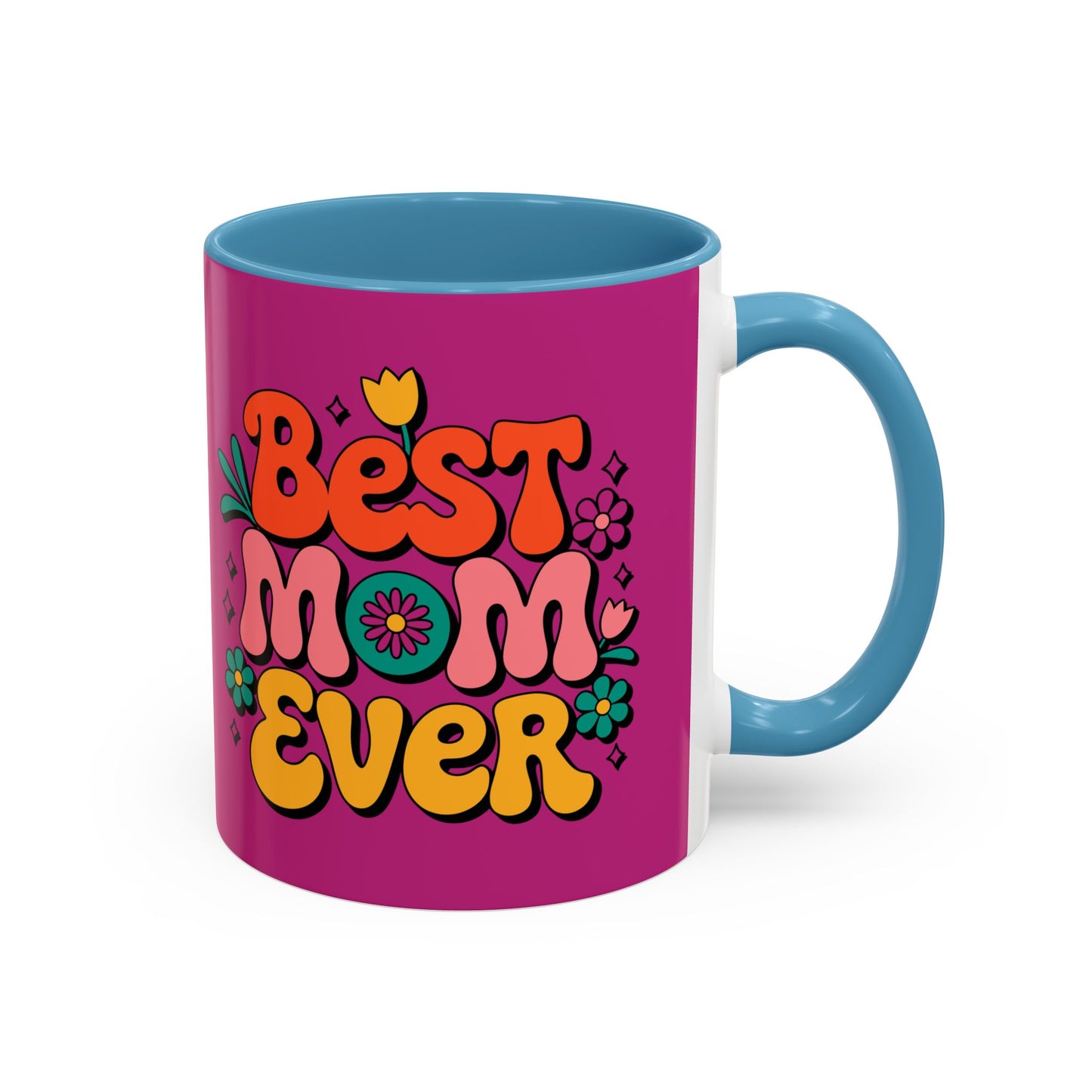 Best Mom Ever Coffee Mug