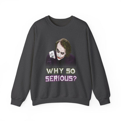 Why So Serious? (Joker) Crewneck Sweatshirt