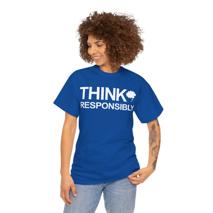 Think Responsibly T-Shirt