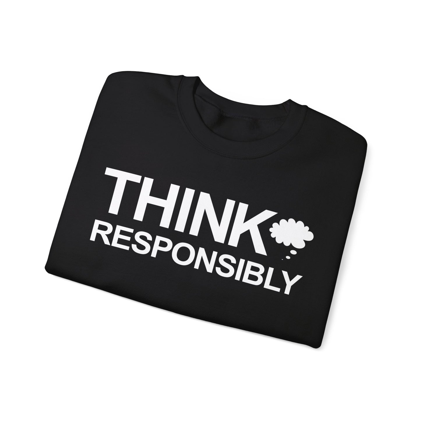 Think Responsibly - Crewneck Sweatshirt