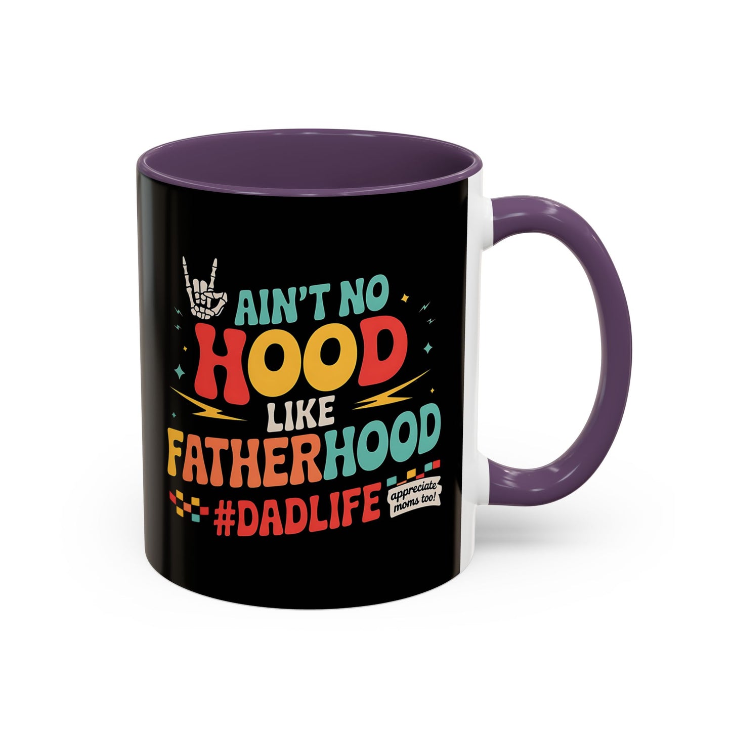 Cool Dad's Accent Coffee Mug - Ain't No Hood Like Father Hood