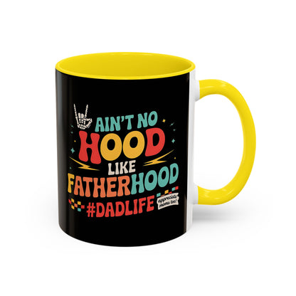 Cool Dad's Accent Coffee Mug - Ain't No Hood Like Father Hood