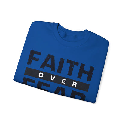 Faith Over Fear - Unisex Heavy Blend™ Crewneck Sweatshirt