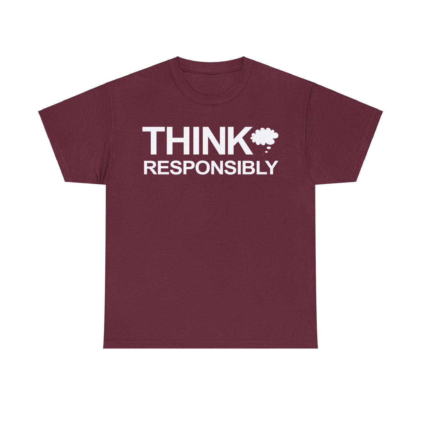 Think Responsibly T-Shirt