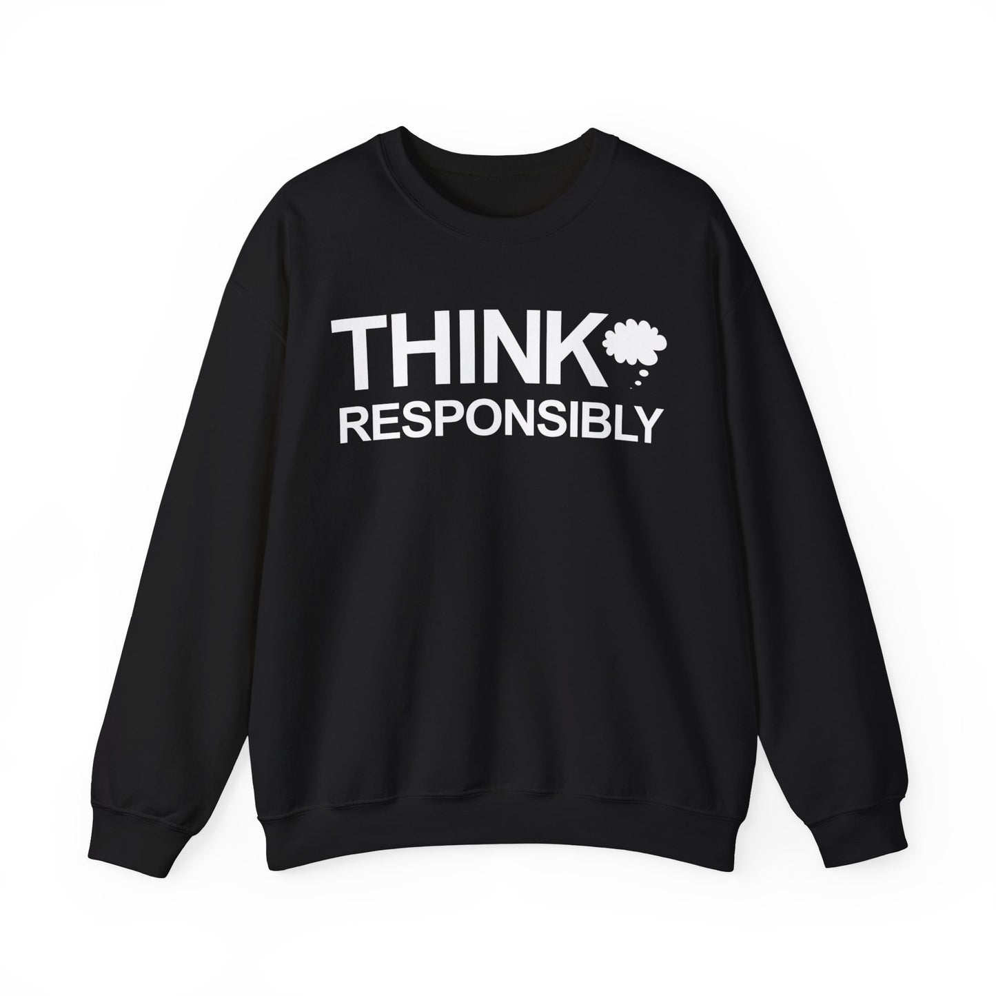 Think Responsibly - Crewneck Sweatshirt