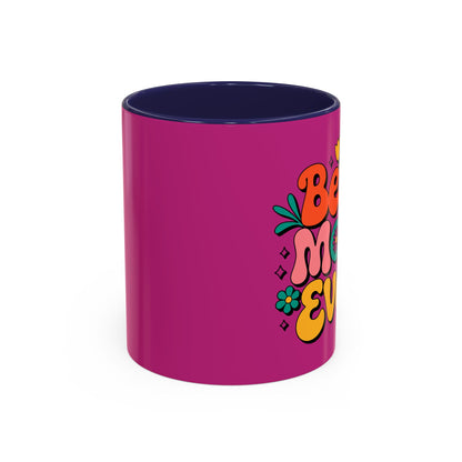 Best Mom Ever Coffee Mug