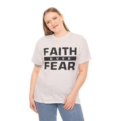 Faith Over Fear - Unisex Heavy Cotton Tee