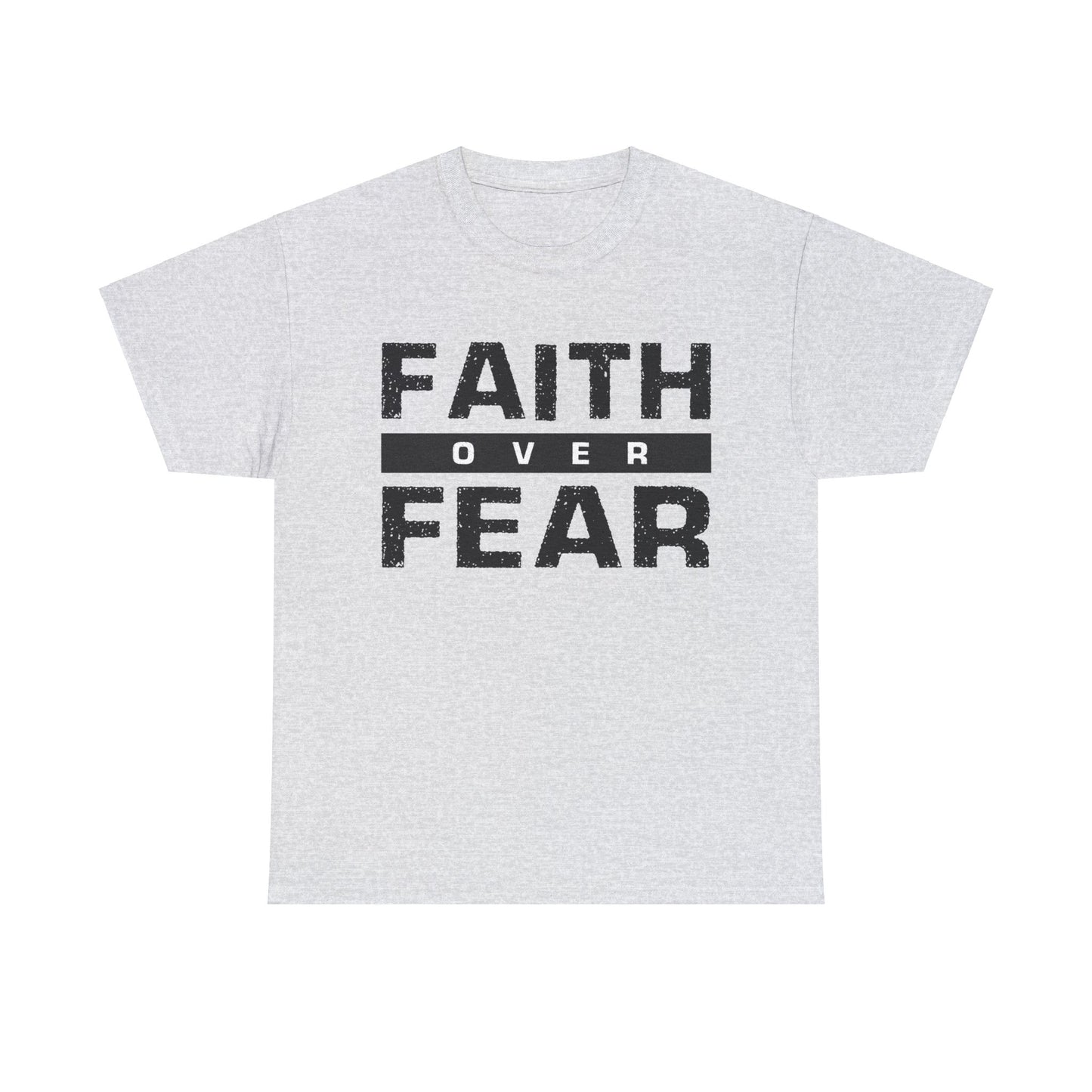 Faith Over Fear - Unisex Heavy Cotton Tee