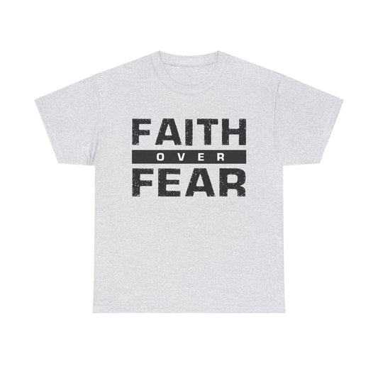 Faith Over Fear - Unisex Heavy Cotton Tee