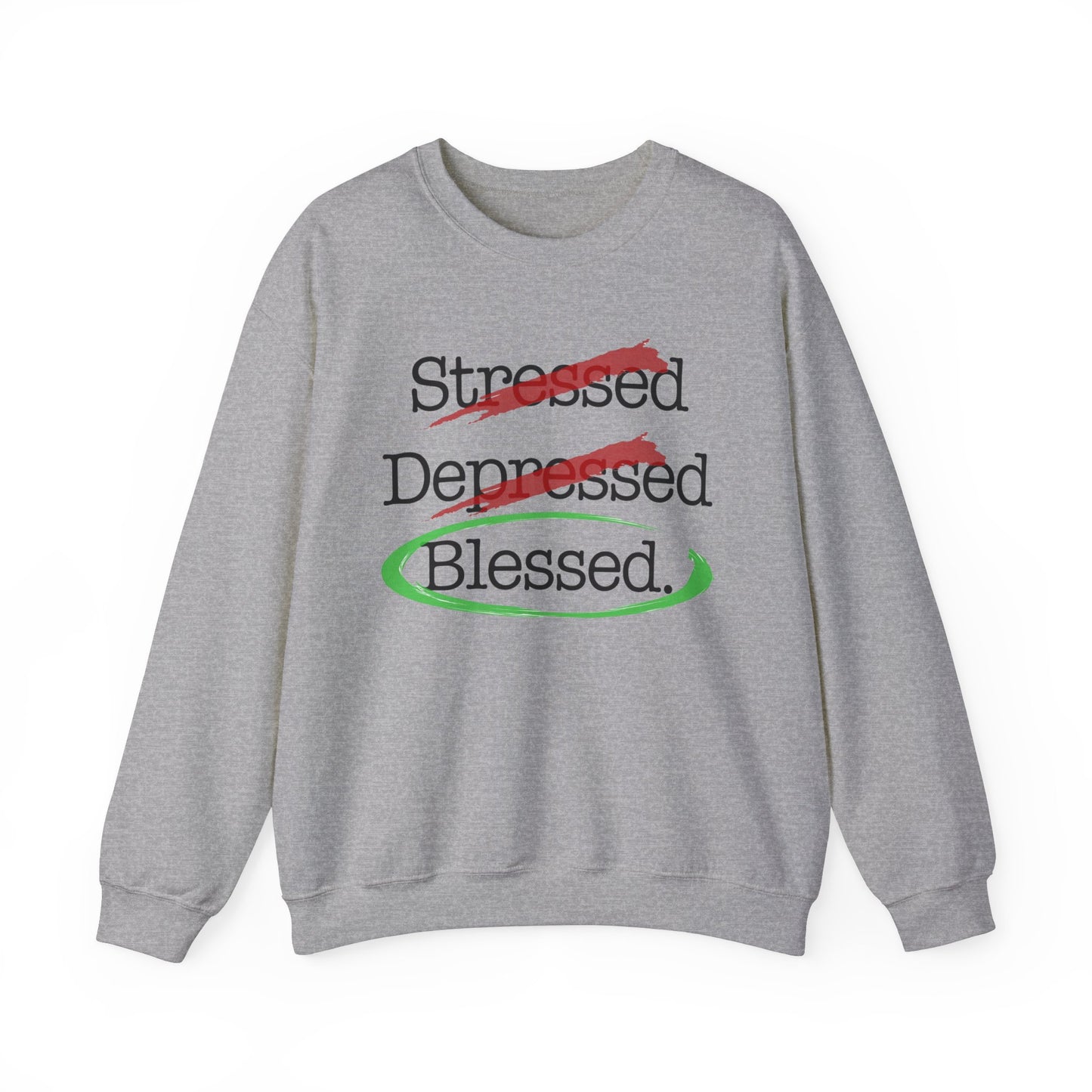 Stressed, Depressed, Blessed - Unisex Heavy Blend™ Crewneck Sweatshirt