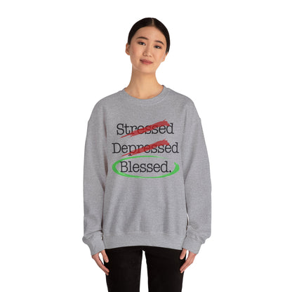 Stressed, Depressed, Blessed - Unisex Heavy Blend™ Crewneck Sweatshirt