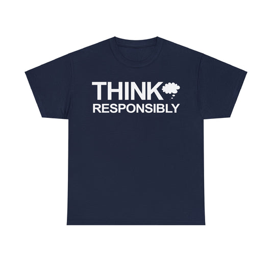 Think Responsibly T-Shirt