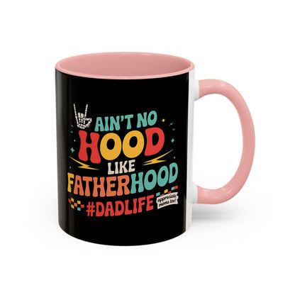 Cool Dad's Accent Coffee Mug - Ain't No Hood Like Father Hood