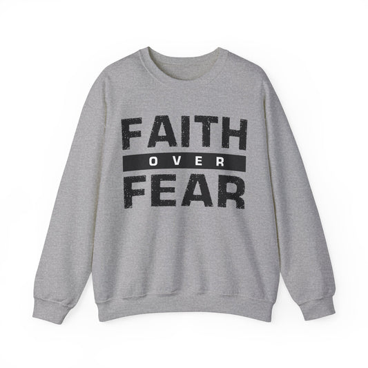 Faith Over Fear - Unisex Heavy Blend™ Crewneck Sweatshirt