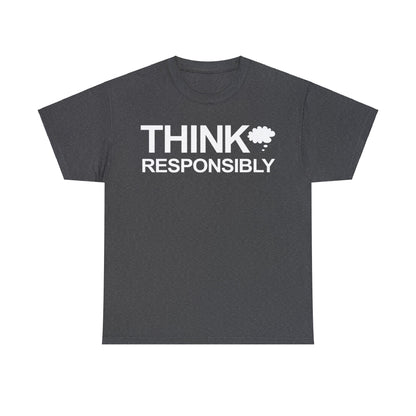 Think Responsibly T-Shirt