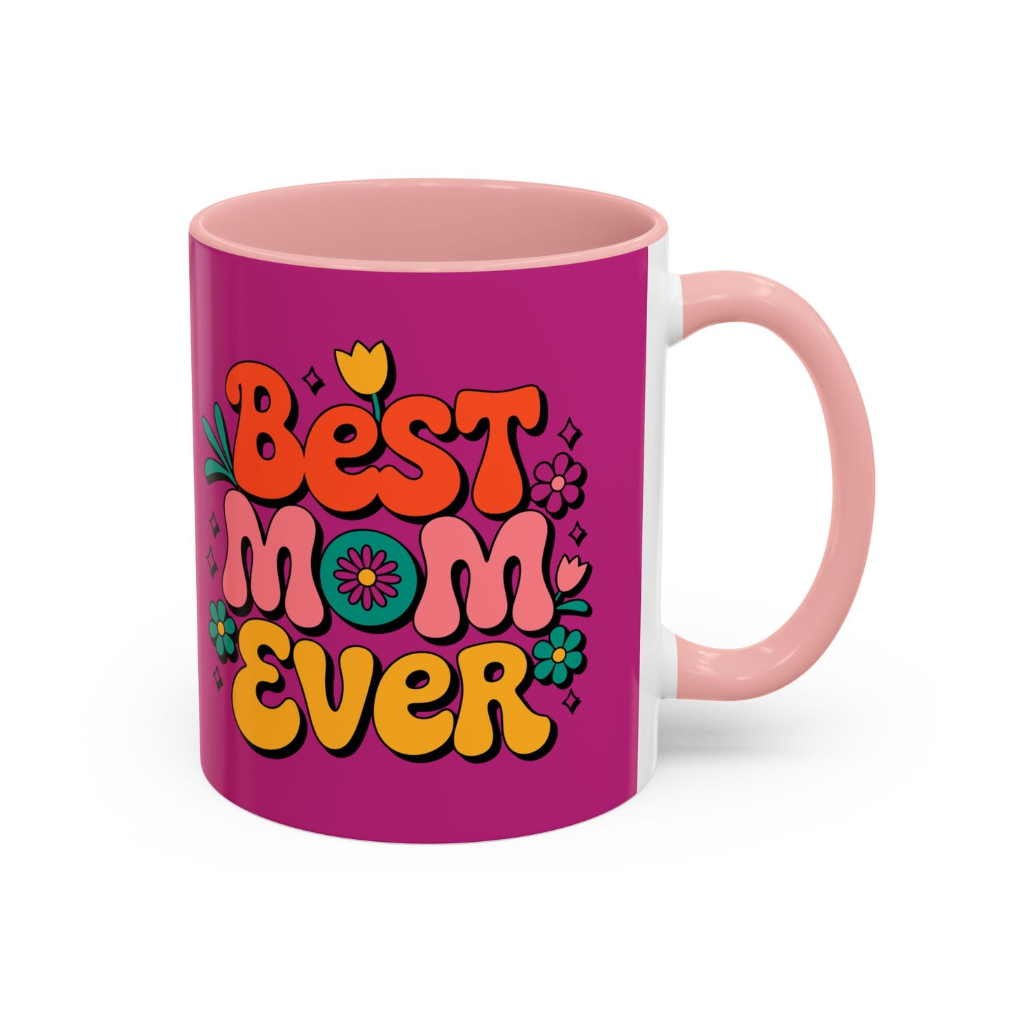 Best Mom Ever Coffee Mug