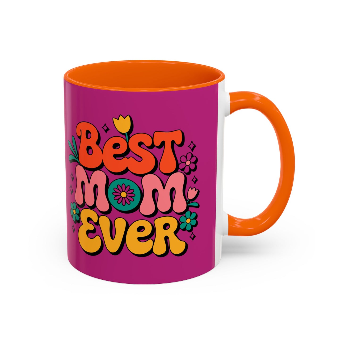 Best Mom Ever Coffee Mug