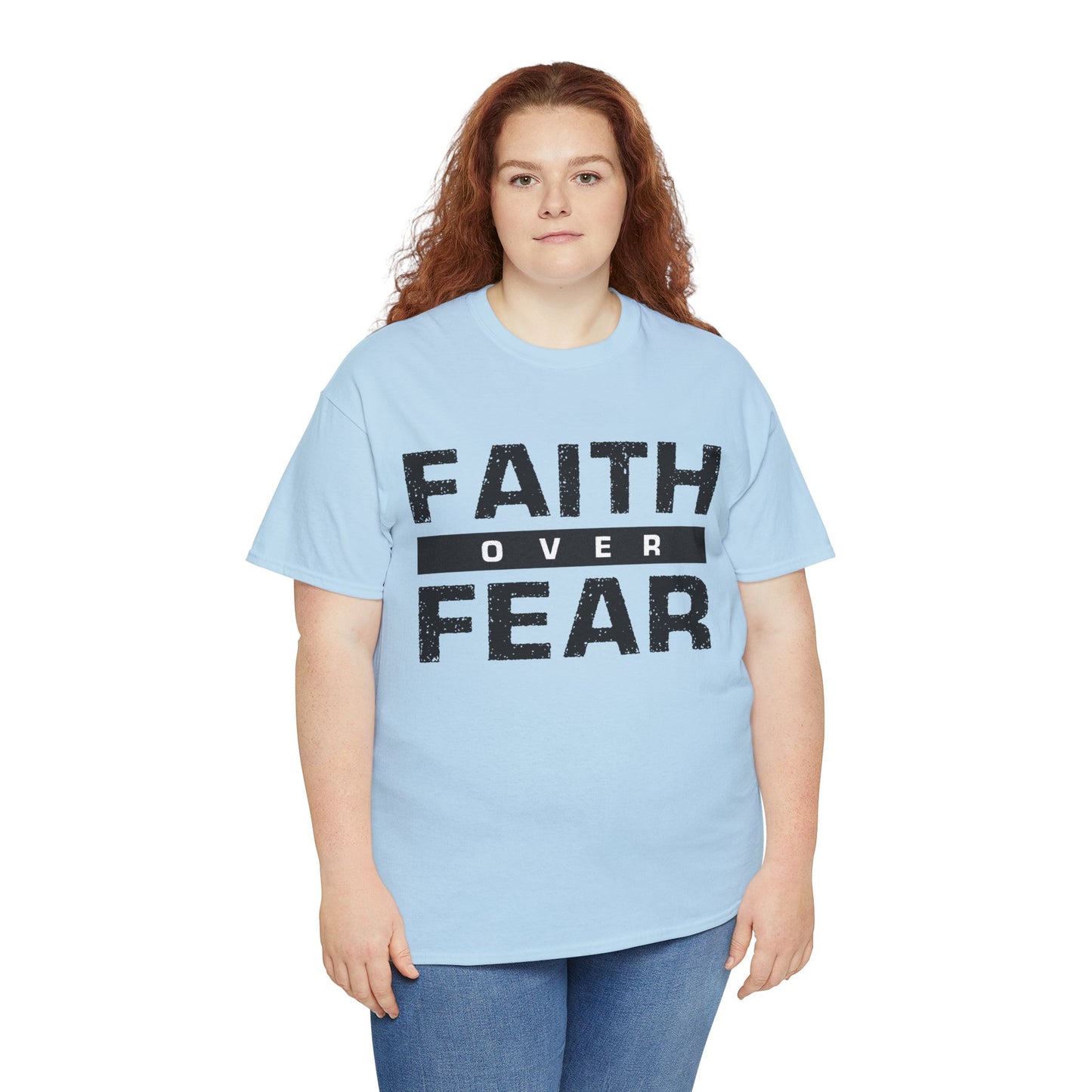 Faith Over Fear - Unisex Heavy Cotton Tee