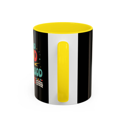 Cool Dad's Accent Coffee Mug - Ain't No Hood Like Father Hood