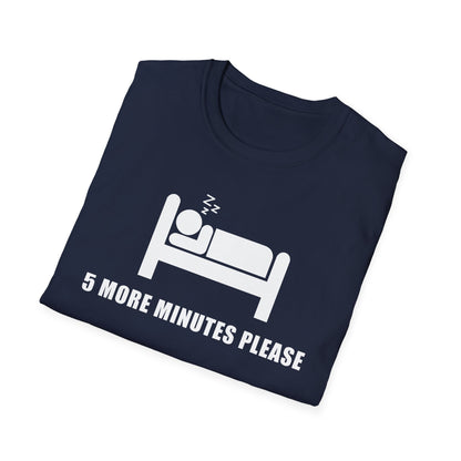 5 More Minutes Please - Unisex Softstyle Graphic Tee