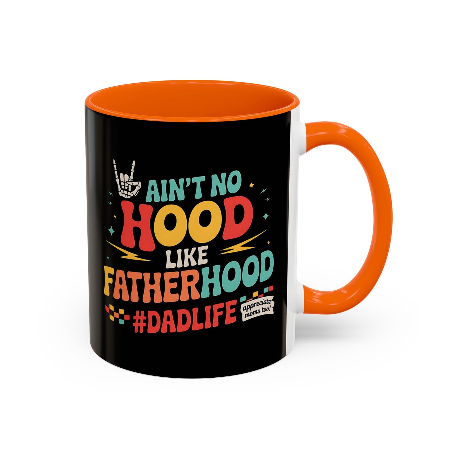 Cool Dad's Accent Coffee Mug - Ain't No Hood Like Father Hood
