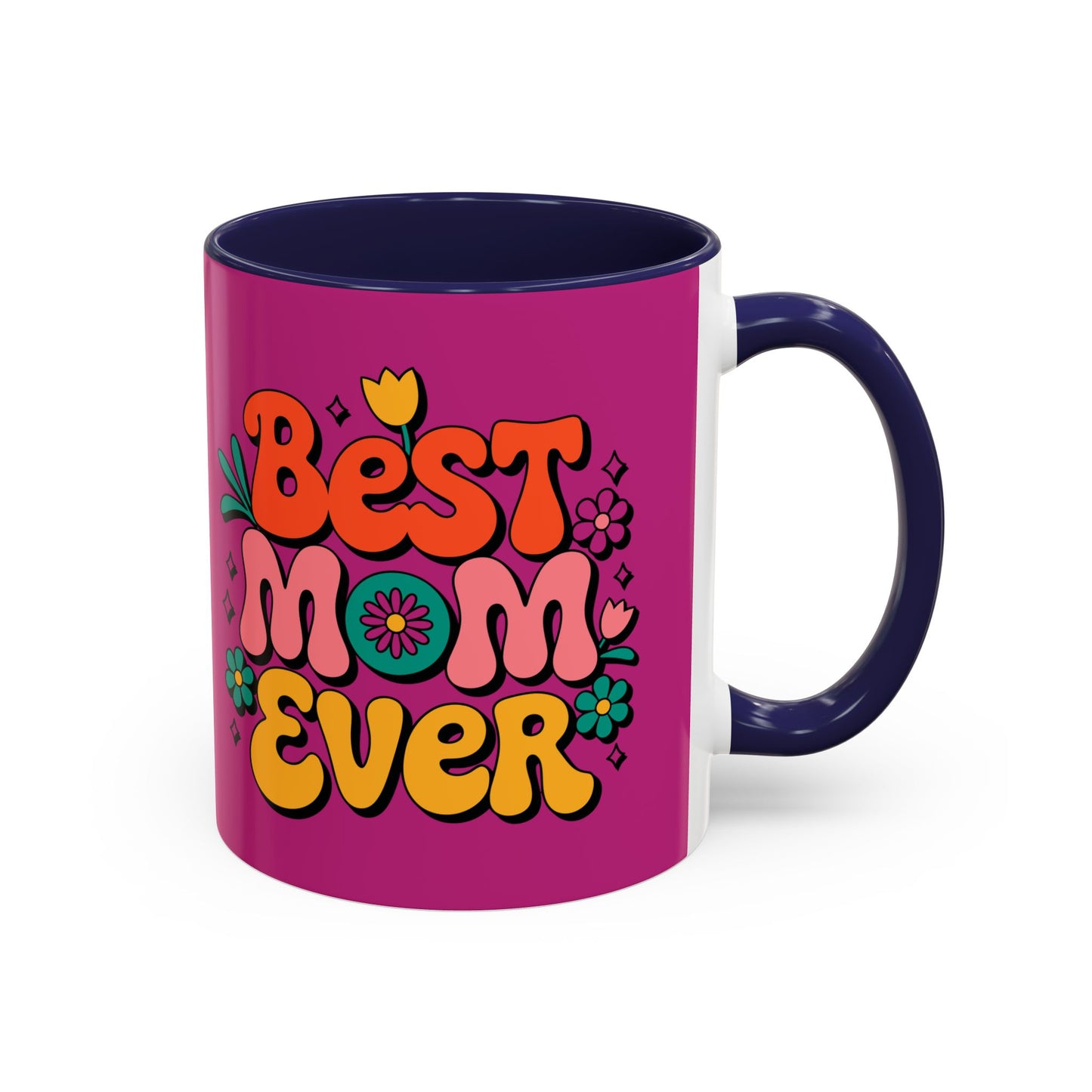 Best Mom Ever Coffee Mug