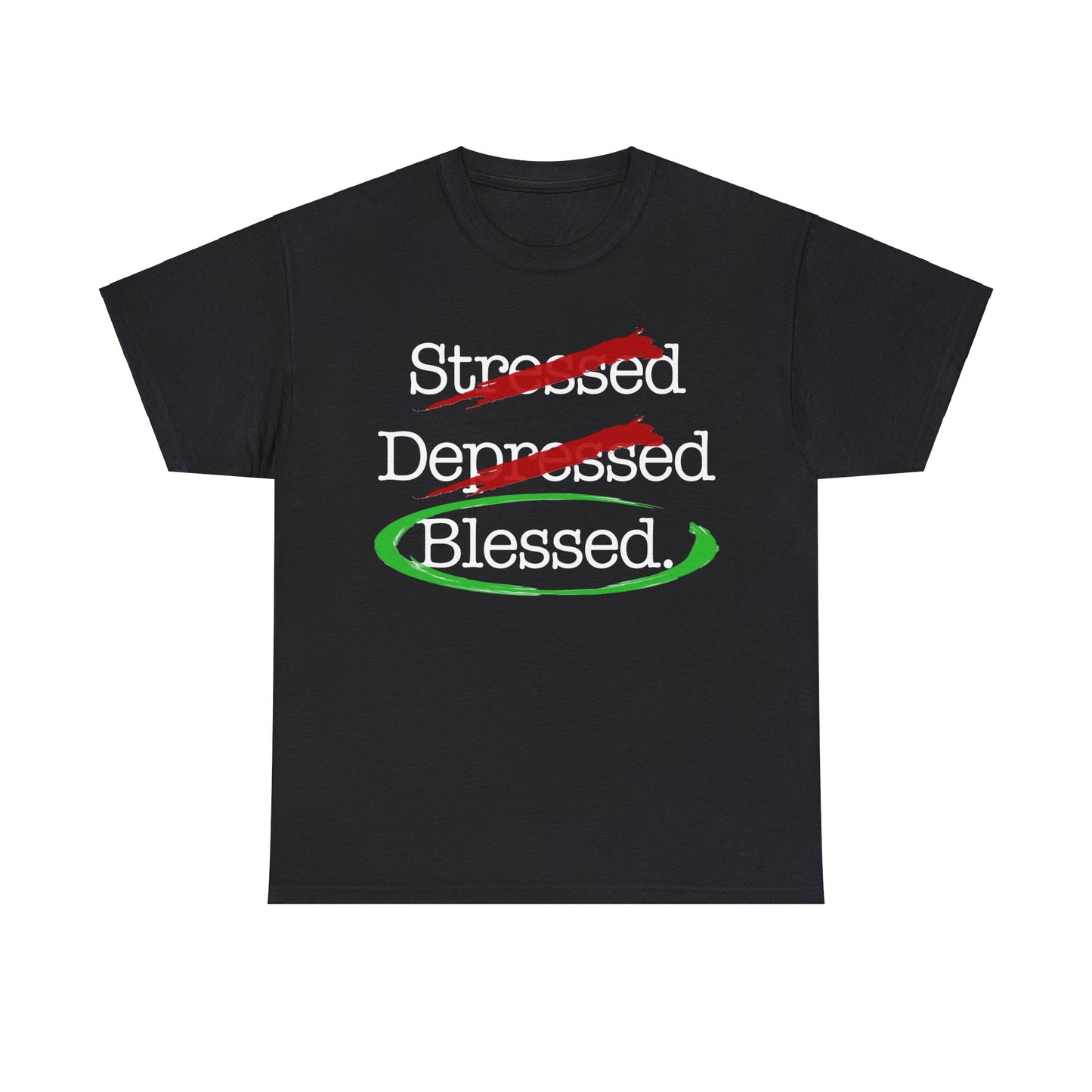 Stressed, Depressed, Blessed (Black) - Unisex Heavy Cotton Tee