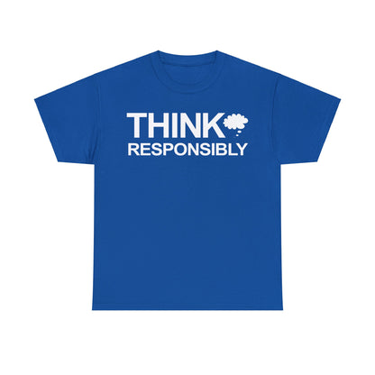 Think Responsibly T-Shirt