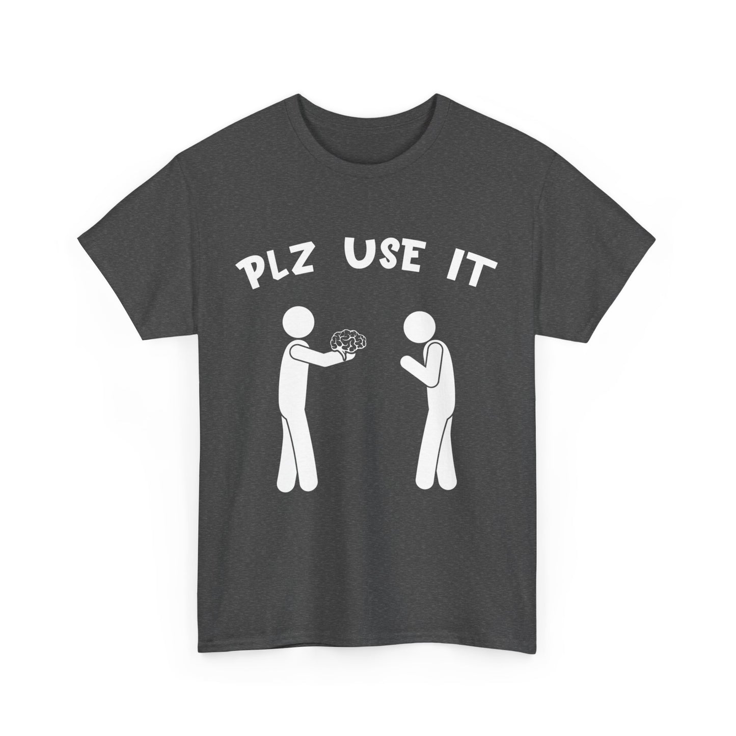 Plz Use It Graphic Tee
