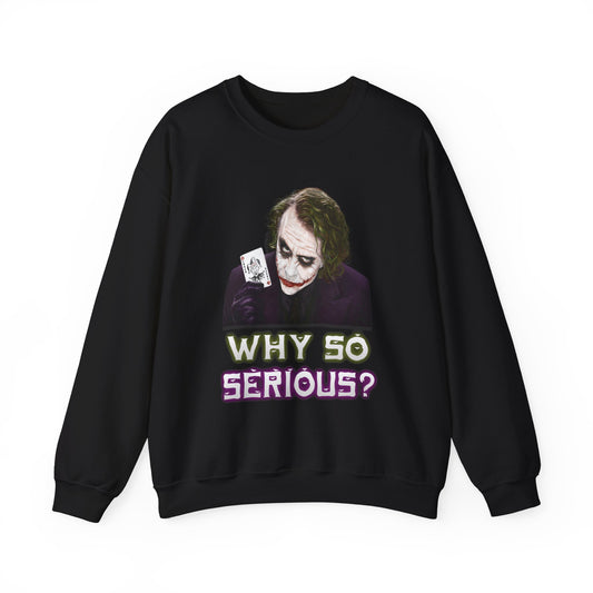 Why So Serious? (Joker) Crewneck Sweatshirt