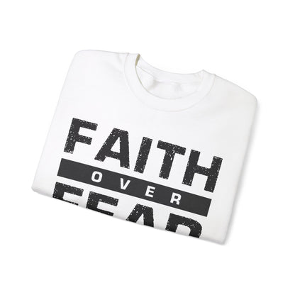 Faith Over Fear - Unisex Heavy Blend™ Crewneck Sweatshirt