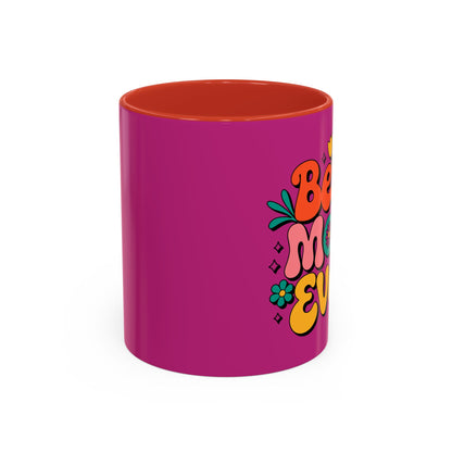 Best Mom Ever Coffee Mug