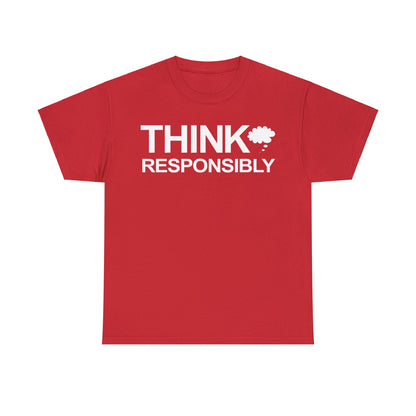 Think Responsibly T-Shirt
