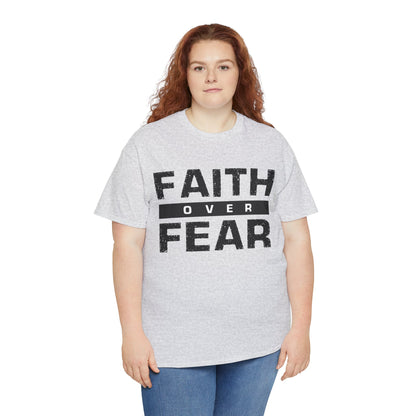 Faith Over Fear - Unisex Heavy Cotton Tee