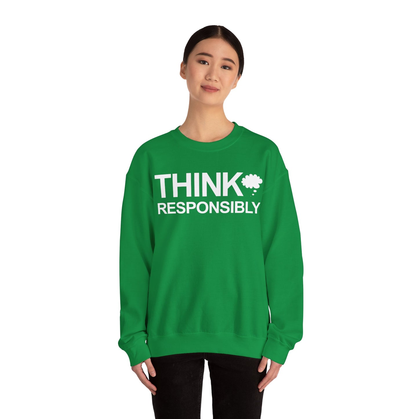 Think Responsibly - Crewneck Sweatshirt