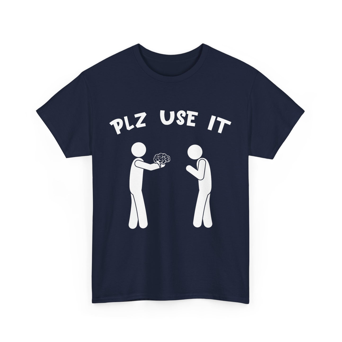 Plz Use It Graphic Tee