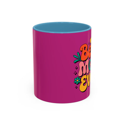 Best Mom Ever Coffee Mug